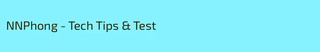 NNPhong - Tech Tips & Test